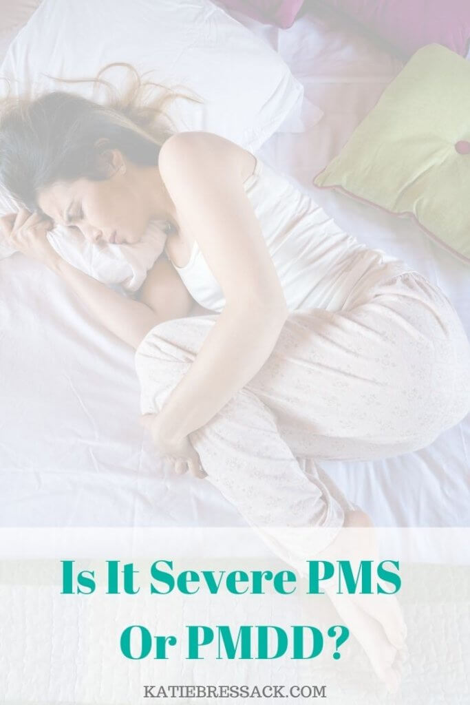 Is It Severe PMS or PMDD